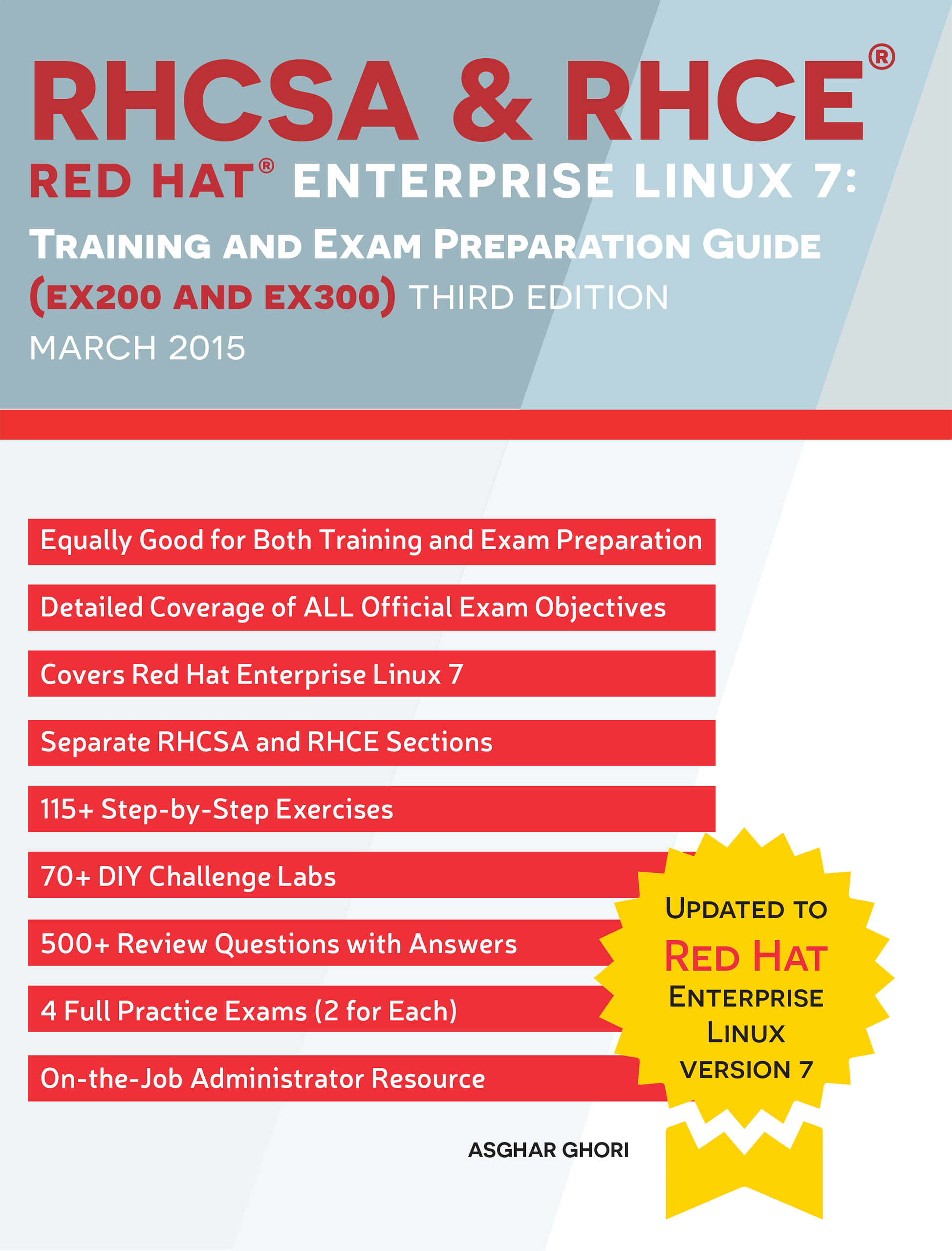 RHCSA & RHCE Red Hat Enterprise Linux 7: Training and Exam Preparation Guide (EX200 and EX300) - book author Asghar Ghori