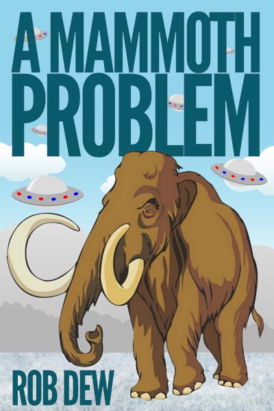A Mammoth Problem - book author Rob