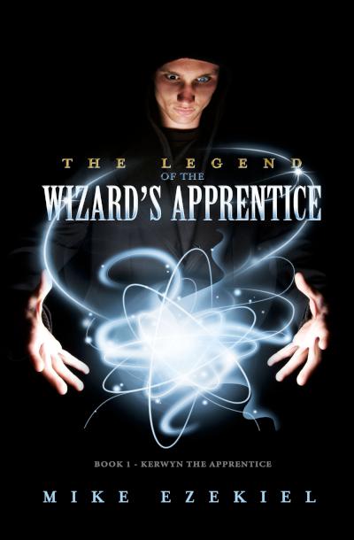 The Legend of the Wizardâ€™s Apprentice - book author (ME) - Mike