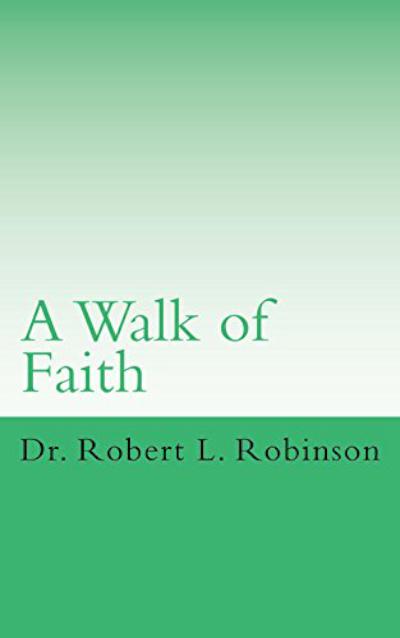 A Walk of Faith - book author Robert