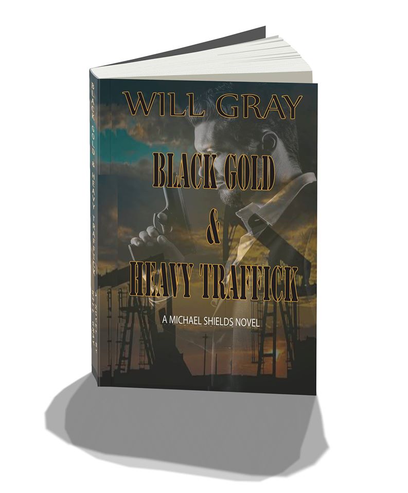 Black Gold & Heavy Traffick - book author Will Gray